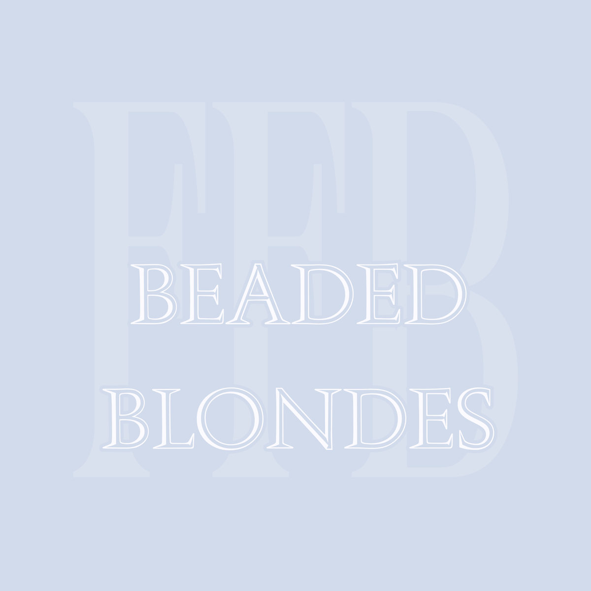 Beaded Blondes