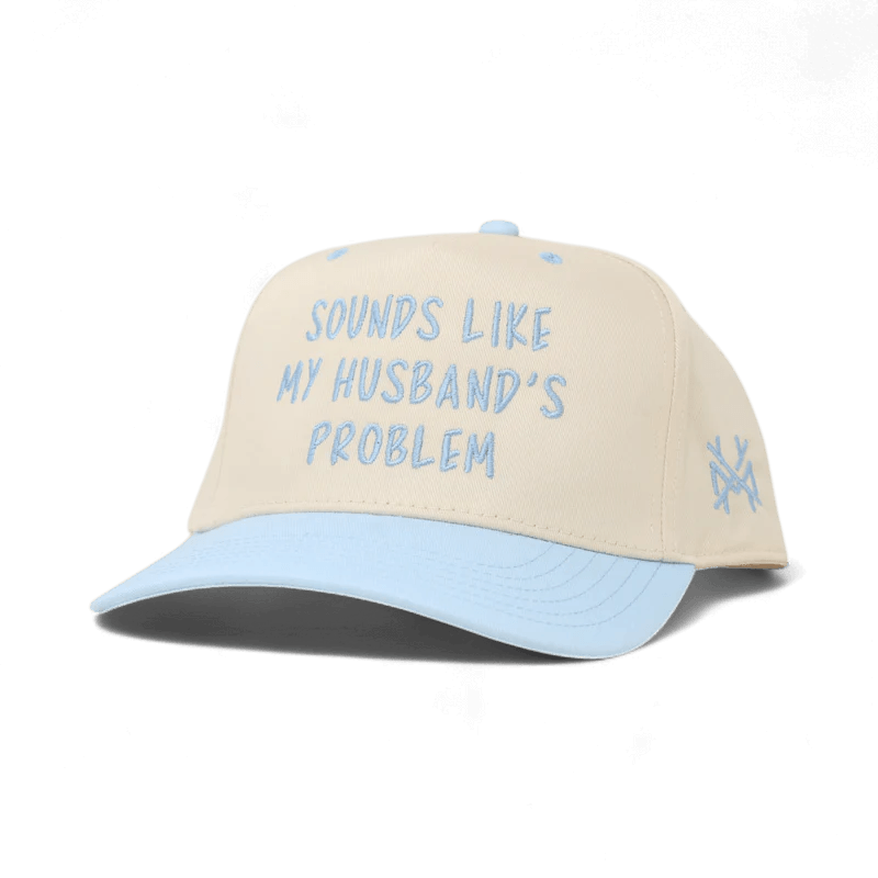 Sounds like my Husband's Problem Trucker Hat