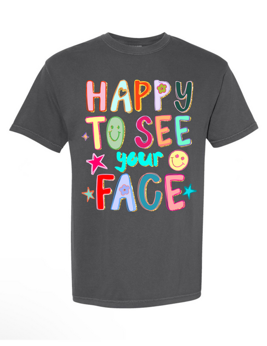 T-shirt/Sweatshirt Happy to See Your Face preppy